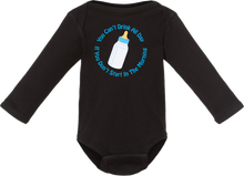 Load image into Gallery viewer, You Can&#39;t Drink All Day: Toddler Onesie
