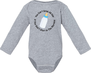 You Can't Drink All Day: Toddler Onesie