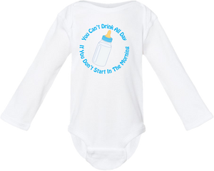 You Can't Drink All Day: Toddler Onesie