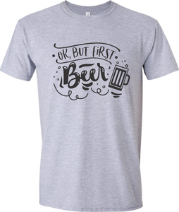 -Okay But First...Milk/Beer/Coffee (Family Theme)